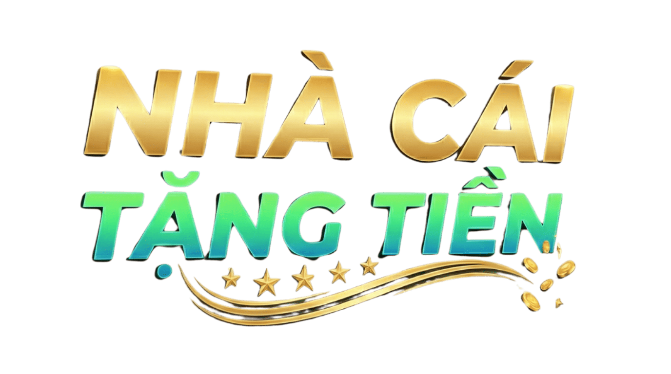 Nhà Cái Tặng Tiền 2026 – Top 10 Tặng Tiền Miễn Phí Đăng Ký
